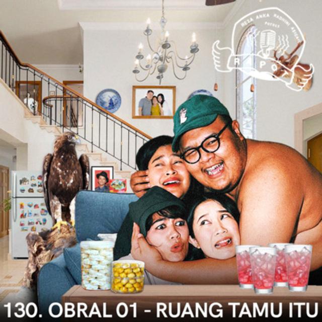 130. OBRAL 01 - RUANG TAMU ITU - podcast episode cover