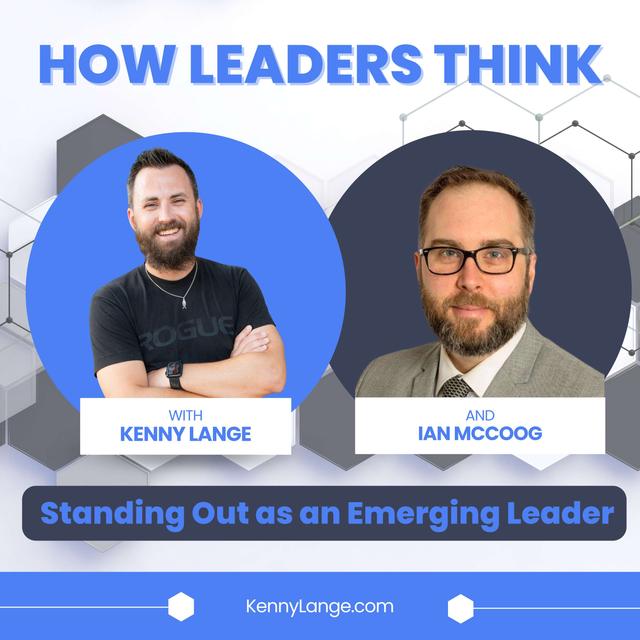 How Ian McCoog Thinks About Standing Out as an Emerging Leader - podcast episode cover
