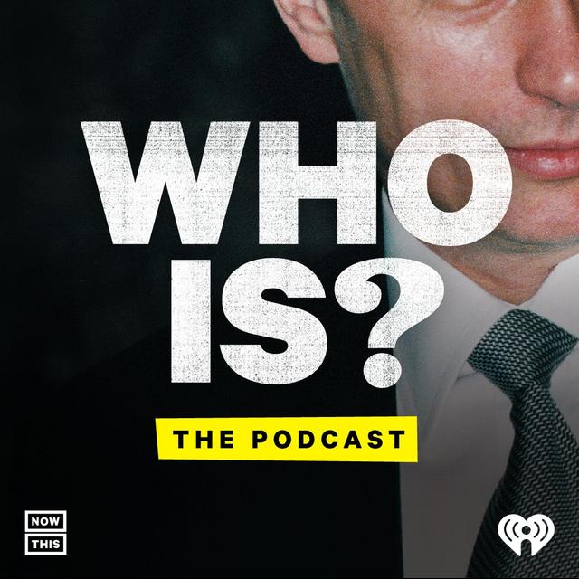 Who Is Vladimir Putin? - podcast episode cover