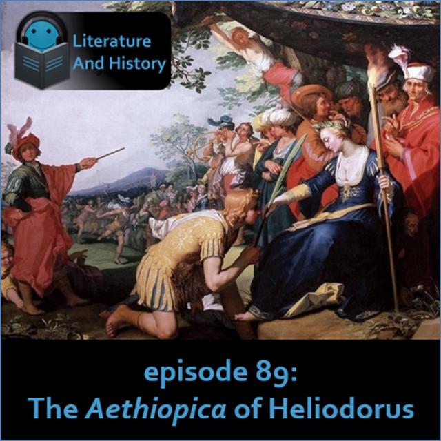 Episode 89: The Aethiopica of Heliodorus - podcast episode cover