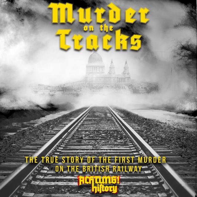 01 - Murder on the tracks - Thomas Briggs - podcast episode cover