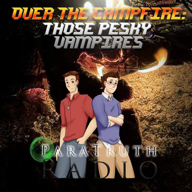 Over the Campfire: Those Pesky Vampires - podcast episode cover