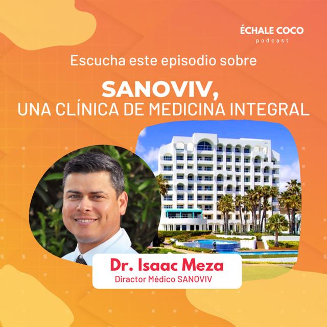 SANOVIV, una clínica de Medicina Funcional. Con Dr. Meza - podcast episode cover