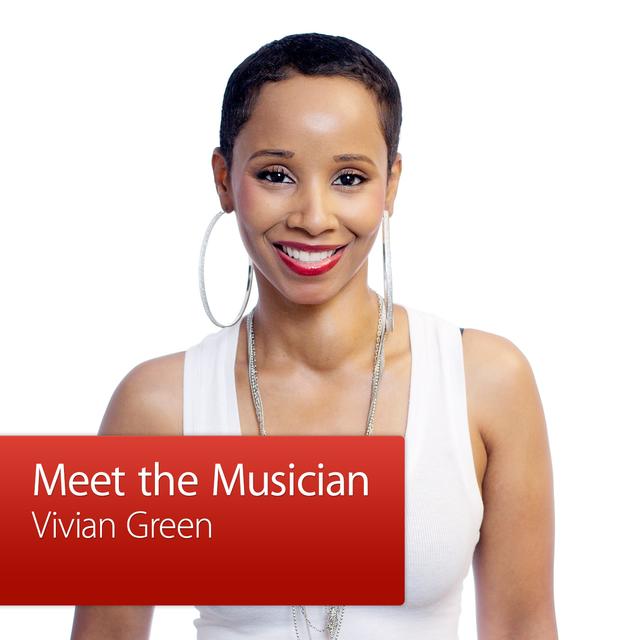 Vivian Green: Meet the Musician - podcast episode cover