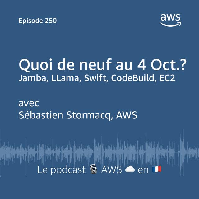 Les nouveautés AWS au 4 octobre - podcast episode cover