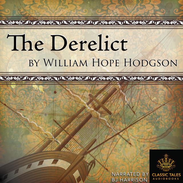 Ep. 845, The Derelict, by William Hope Hodgson - podcast episode cover