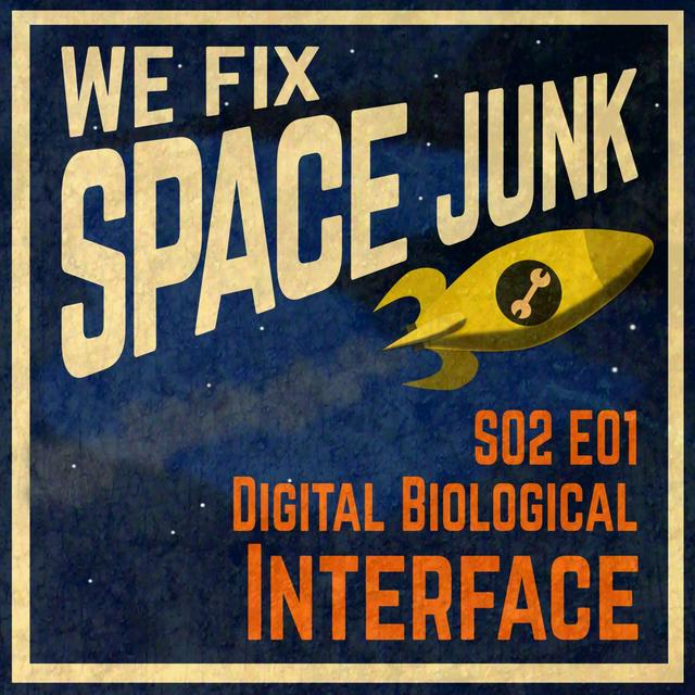 S02E01 - Digital Biological Interface - podcast episode cover