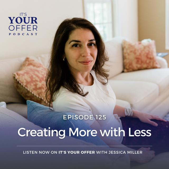 Episode 125: Creating More with Less - podcast episode cover