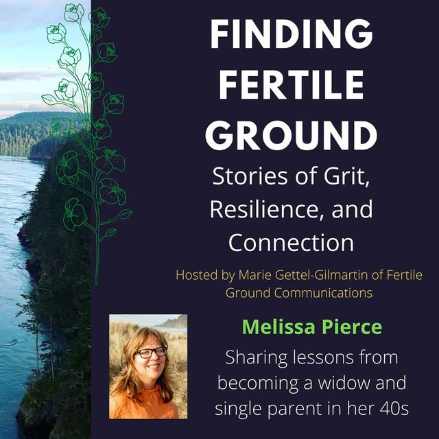 Melissa Pierce: Sharing lessons from becoming a widow and single parent in her 40s - podcast episode cover