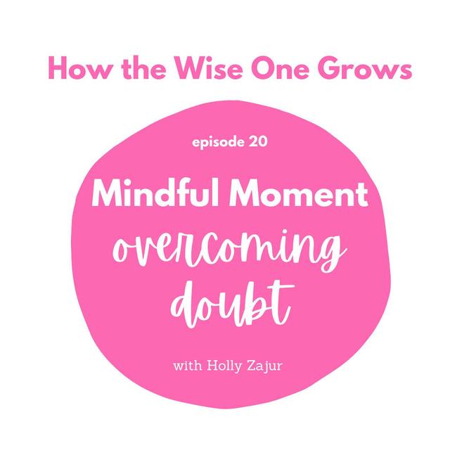 Mindful Moment for Overcoming Doubt (20) - podcast episode cover