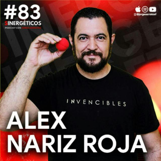 Sinergéticos #83 | Sirve a tu propósito de vida | Alex Nariz Roja - podcast episode cover