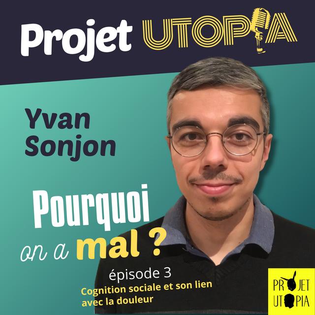 Pourquoi on a mal ? Part 3 - Yvan Sonjon - podcast episode cover