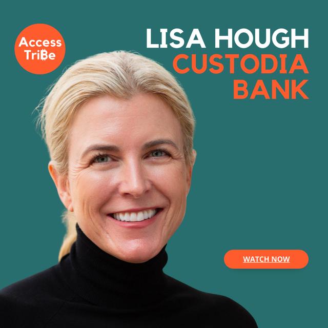 AT31 - Lisa Hough, Custodia Bank - podcast episode cover