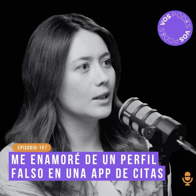 Me enamoré de un perfil falso en una App de citas: Invitada: Mariana Gonzalez - podcast episode cover