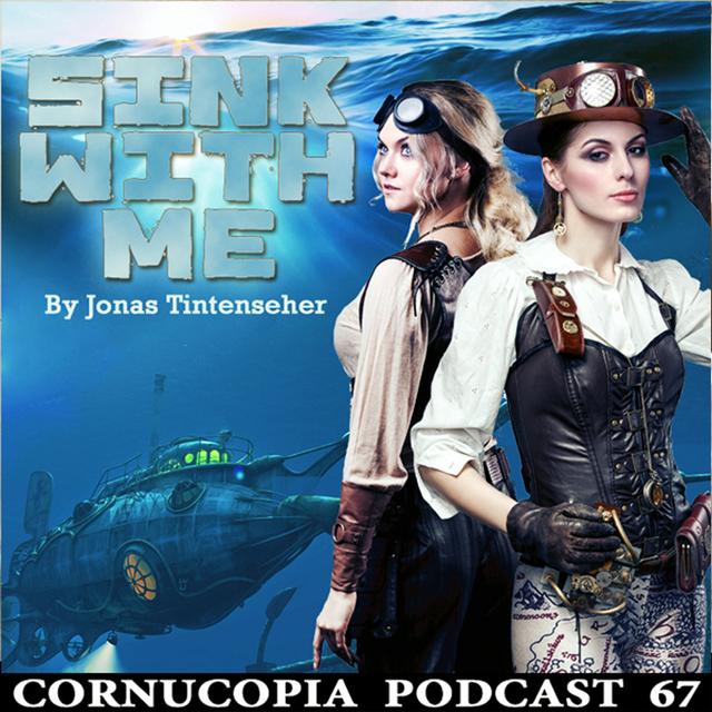 Cornucopia Radio Podcast 67: Sink With Me - podcast episode cover