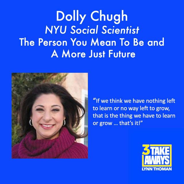 The Person You Mean To Be and A More Just Future with Social Scientist Dolly Chugh (#115) - podcast episode cover