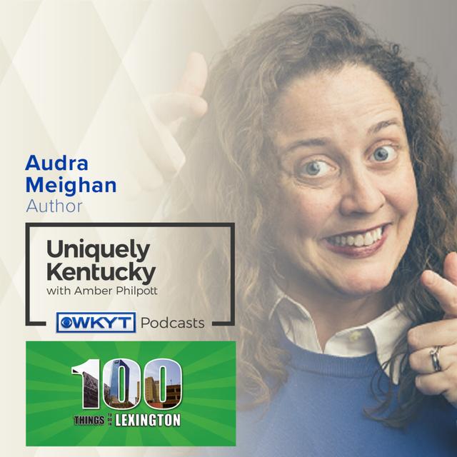Uniquely Kentucky with Amber Philpott | 2-15 Audra Meighan, Author - podcast episode cover
