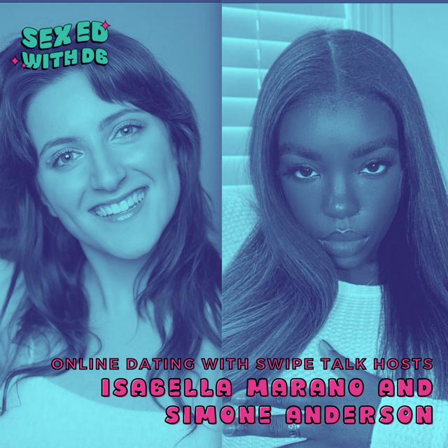 Online Dating with Swipe Talk Hosts Isabella Marano and Simone Anderson - podcast episode cover