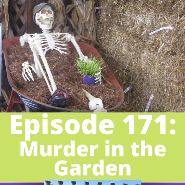 Murder in the Garden - podcast episode cover