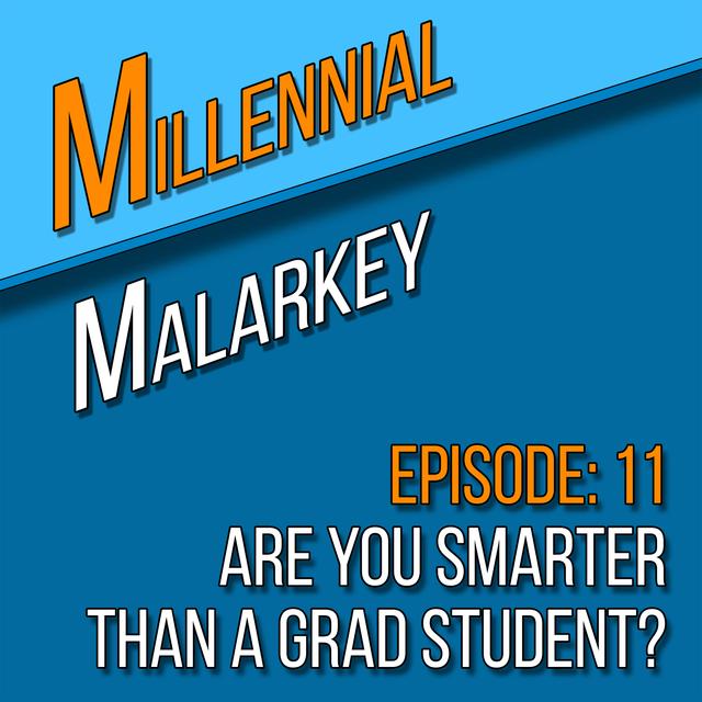 Are You Smarter Than A Grad Student? - podcast episode cover