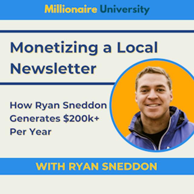336. Monetizing a Local Newsletter: How Ryan Sneddon Generates $200k+ Per Year - podcast episode cover