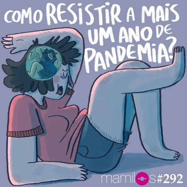 Como resistir a mais um ano de pandemia? - podcast episode cover