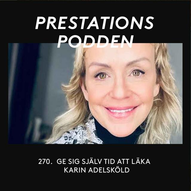 Ge sig själv tid att läka - Karin Adelsköld - podcast episode cover