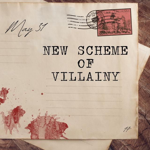 May 31: New Scheme of Villainy - podcast episode cover
