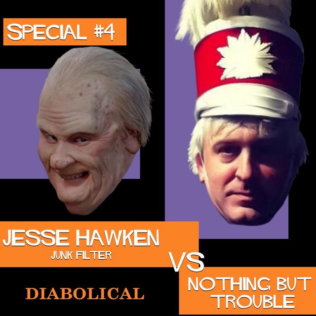 Jesse Hawken (Junk Filter) vs. Nothing But Trouble - podcast episode cover