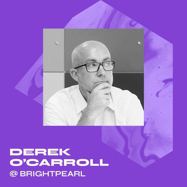 Derek O'Carroll - CEO at Brightpearl - From Near Failure To +$15M ARR & +40% YoY Growth - podcast episode cover
