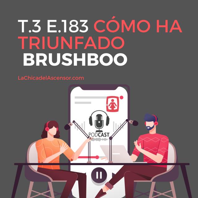 183. Brushboo" El caso de éxito de la empresa que sustituye el plástico por el Bambú. - podcast episode cover