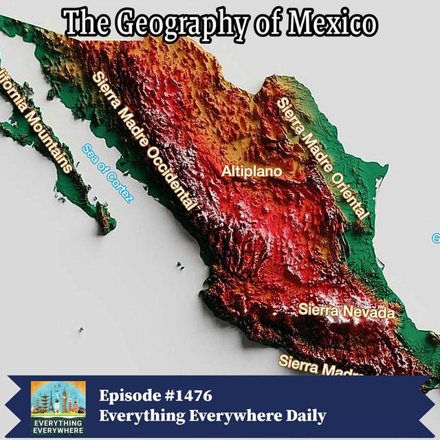The Geography of Mexico - podcast episode cover