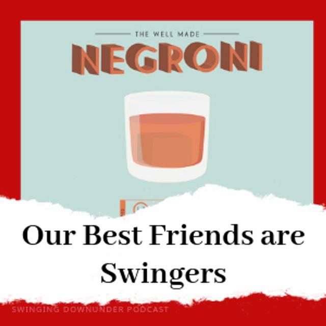 P78 – My Best Friends are Swingers! - podcast episode cover