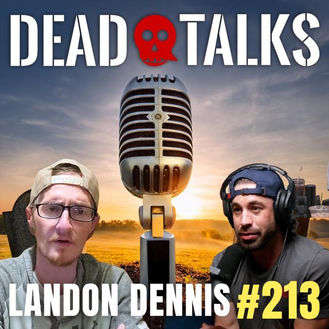214 - He Flatlined: What He Saw on the Other Side Changed Everything | Landon Dennis - podcast episode cover