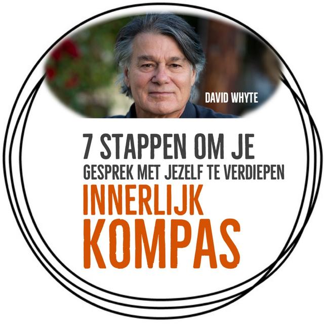 7 stappen om het gesprek met jezelf te verdiepen, volgens David Whyte - podcast episode cover