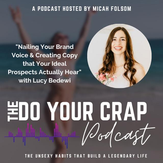 Nailing Your Brand Voice & Creating Copy that Your Ideal Prospects Actually Hear with Lucy Bedewi - podcast episode cover