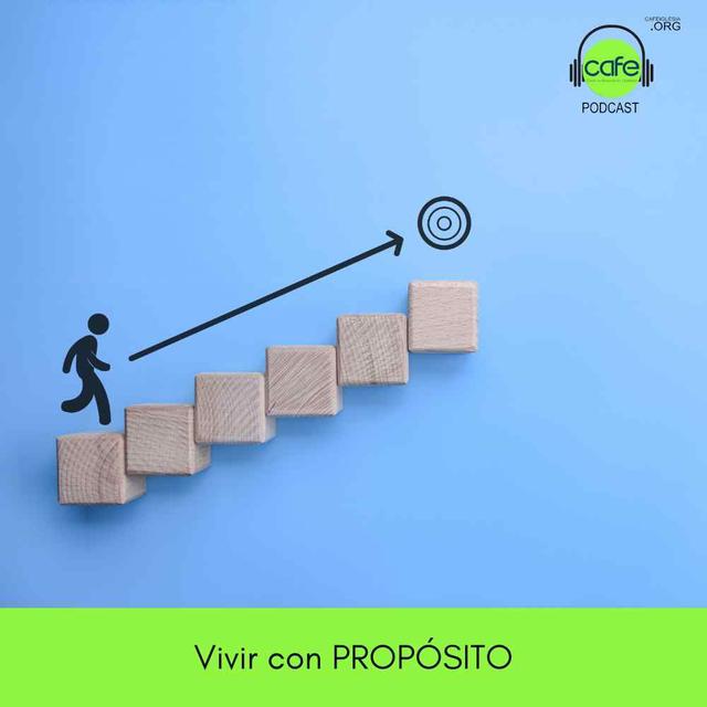 Vivir con PROPÓSITO - podcast episode cover