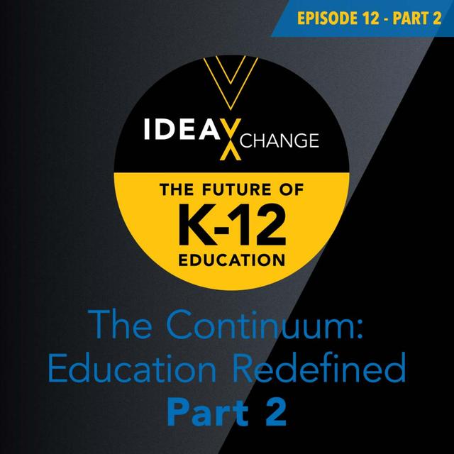 The Continuum: Education Redefined, Part 2 - podcast episode cover