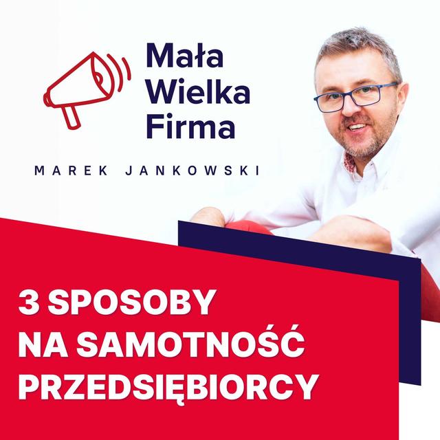Samotność przedsiębiorcy cię BLOKUJE? Te 3 sposoby pomogą, sprawdziłem! - podcast episode cover