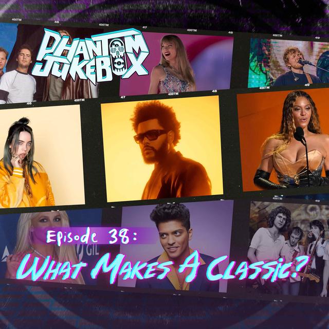 EP. 38 What Makes a Song a Classic? - podcast episode cover