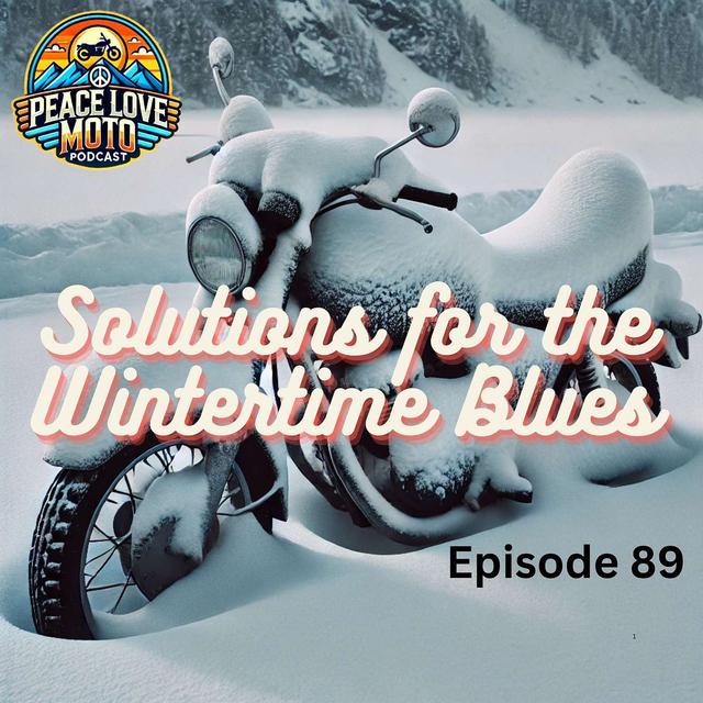 Motorcycles and the Winter Blues: Solutions for Seasonal Depression - podcast episode cover