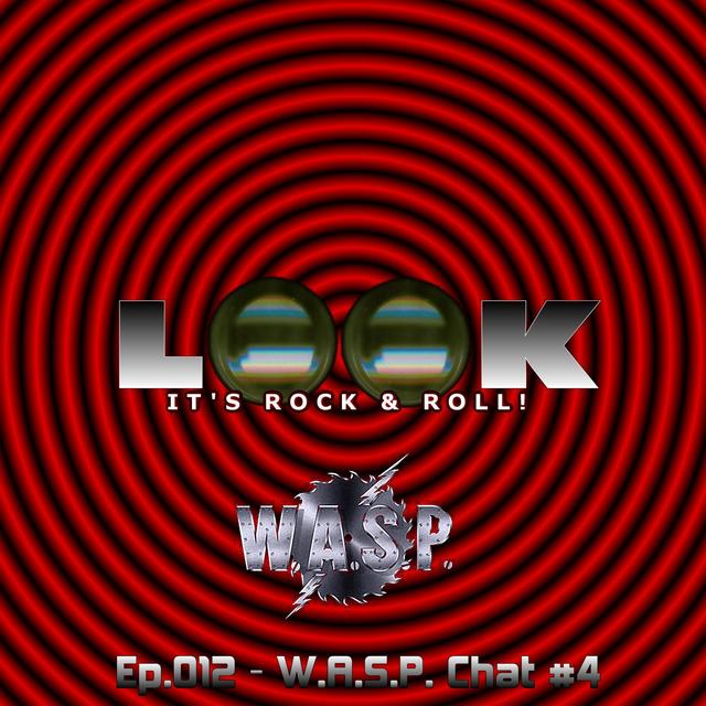 Ep.012 - W.A.S.P. Chat #4 - podcast episode cover
