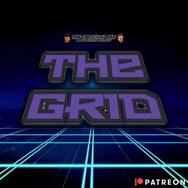 (PATREON PREVIEW) THE GRID - Episode 030 - podcast episode cover