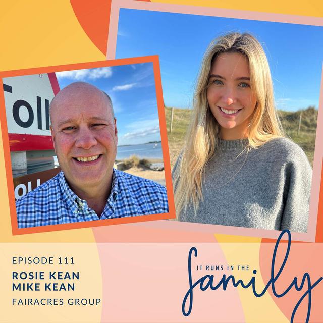 Greatness From Sweet Beginnings: The Fascinating Evolution of Fairacres Group with Directors Mike & Rosie Kean #111 - podcast episode cover