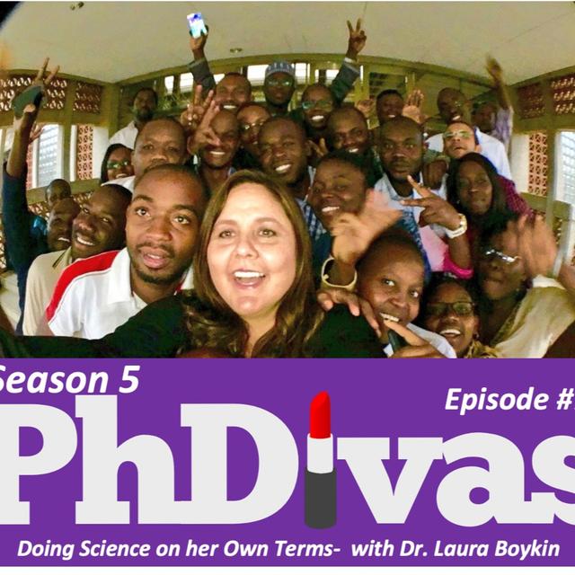 S5E7 | Doing Science on her Own Terms- Conversation with Dr. Laura Boykin - podcast episode cover