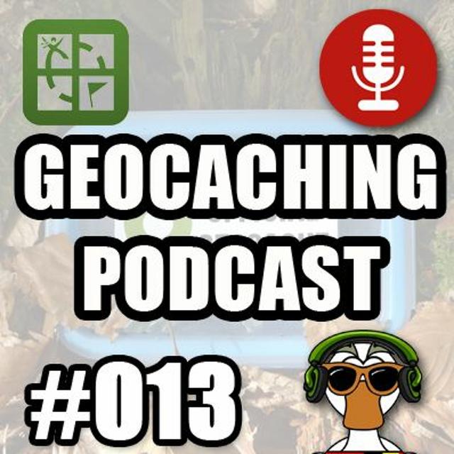 Geocaching Podcast #13 - podcast episode cover