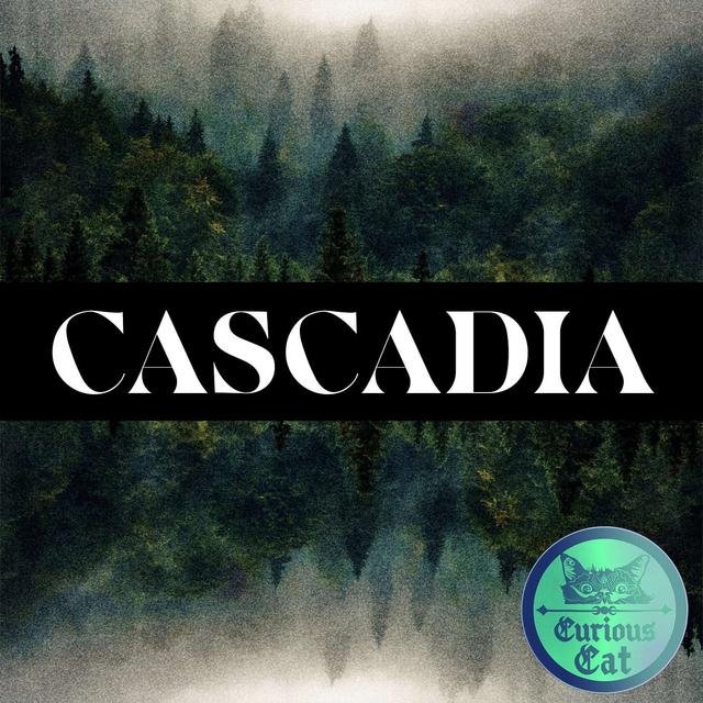 CASCADIA #17 - The Enigmatic Columbia Gorge - podcast episode cover