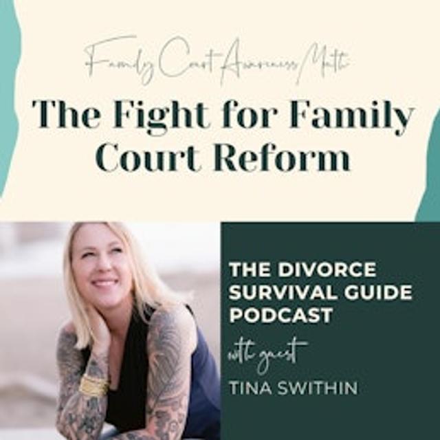Episode 298: The Fight for Family Court Reform with Tina Swithin (Family Court Awareness Month) - podcast episode cover