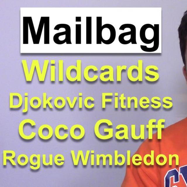 Wildcards, Rogue Wimbledon, Djokovic Fitness, Coco Gauff, PTPA vs. Player Council | Mailbag - podcast episode cover