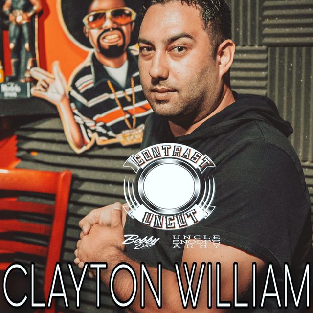 Uncle Snoops Army & Bobby Dee Presents Contrast Uncut S2 Ep31 Clayton William - podcast episode cover